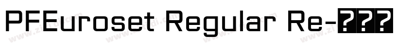 PFEuroset Regular Re字体转换